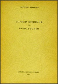 Libro poesia dottrinale del Purgatorio di Salvatore Battaglia - ean 9788820700645 - Liguori