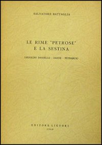 Libro rime petrose e la sestina di Salvatore Battaglia - ean 9788820700676 - Liguori
