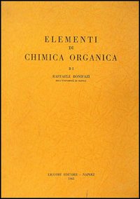 Libro Chi9mica organica di Bonifazi - ean 9788820700805 - Liguori