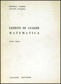 Libro Lezioni di analisi matematica di Federico Cafiero; Antonio Zitarosa - ean 9788820700980 - Liguori