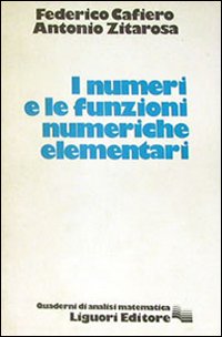 Libro numeri e le funzioni numeriche elementari di Federico Cafiero; Antonio Zitarosa - ean 9788820701031 - Liguori