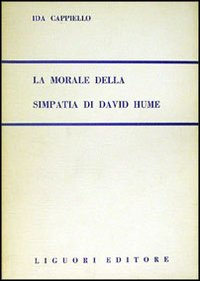Libro morale della simpatia in David Hume di Ida Cappiello - ean 9788820701116 - Liguori