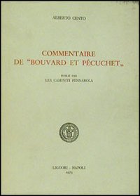 Libro Commentaire de «Bouvard et Pécuchet» di Alberto Cento - ean 9788820701291 - Liguori