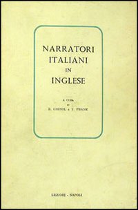 Libro Narratori italiani in inglese di Elio Chinol; Thomas Frank - ean 9788820701420 - Liguori