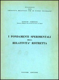 Libro fondamenti sperimentali della relatività ristretta di Bruno Cortini - ean 9788820701598 - Liguori