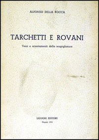 Libro Tarchetti e Rovani. Aspetti della Scapigliatura di Alfonso Della Rocca - ean 9788820701925 - Liguori