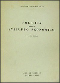 Libro Politica dello sviluppo economico di Salvatore Esposito De Falco - ean 9788820702243 - Liguori