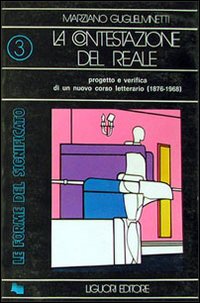 Libro contestazione del reale di Marziano Guglielminetti - ean 9788820703349 - Liguori