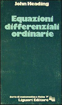 Libro Equazioni differenziali ordinarie di John Heading - ean 9788820703370 - Liguori