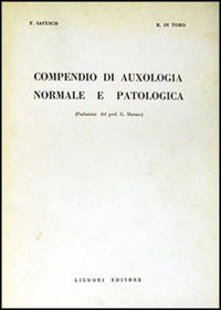 Libro Compendio di auxologia normale e patologica di Francesco Iafusco; Rosario Di Toro - ean 9788820703417 - Liguori