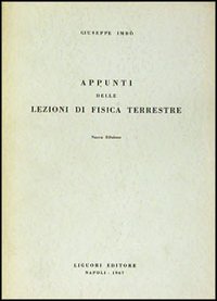 Libro Appunti dalle lezioni di fisica terrestre di Giuseppe Imbò - ean 9788820703431 - Liguori