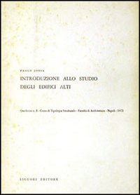 Libro Introduzione allo studio degli edifici alti di Paolo Jossa - ean 9788820703493 - Liguori