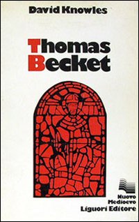 Libro Thomas Becket di David Knowles - ean 9788820703530 - Liguori