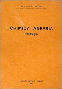 Libro Chimica agraria. Pedologia di La Rotonda - ean 9788820703660 - Liguori