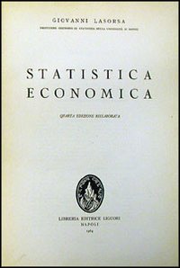Libro Statistica economica di Giovanni Lasorsa - ean 9788820703691 - Liguori