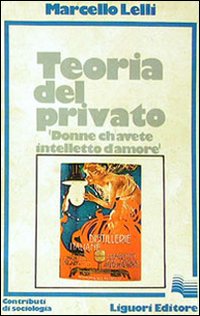 Libro Teoria del privato di Marcello Lelli - ean 9788820703745 - Liguori