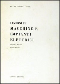 Libro Lezioni di macchine e impianti elettrici di Bruno Macchiaroli - ean 9788820703806 - Liguori