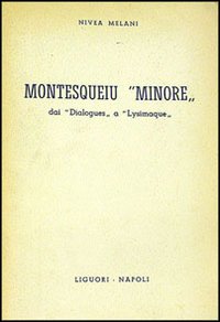 Libro Montesquieu «Minore» di Nivea Melani - ean 9788820704162 - Liguori