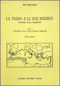 Libro terra e le sue risorse di Elio Migliorini - ean 9788820704322 - Liguori