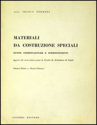 Libro Materiali da costruzioni speciali di Franco Mormone - ean 9788820704513 - Liguori