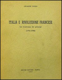 Libro Italia e Rivoluzione francese di Giuseppe Nuzzo - ean 9788820704728 - Liguori