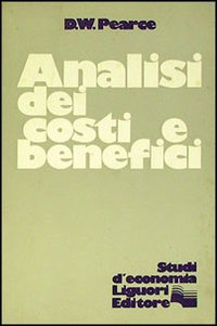Libro Analisi dei costi e benefici di David W. Pearce - ean 9788820705183 - Liguori