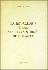 Libro bourgeoisie dans «Le terrain miné» de Duranty di Mario Petrone - ean 9788820705336 - Liguori