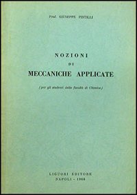 Libro Esercitazioni di disegno di elementi di macchine e nozioni di meccanica applicata di Giuseppe Pistilli - ean 9788820705411 - Liguori