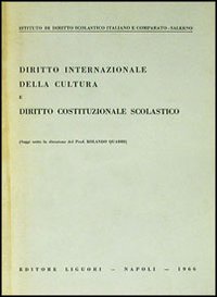 Libro Diritto internazionale della cultura e diritto costituzionale scolastico di Rolando Quadri - ean 9788820705558 - Liguori