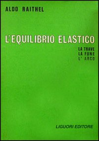Libro equilibrio elastico di Aldo Raithel - ean 9788820705657 - Liguori
