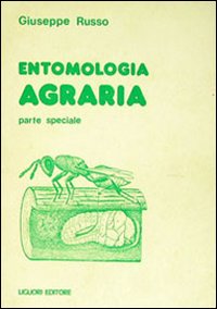 Libro Entomologia agraria. Parte speciale di Giuseppe Russo - ean 9788820705848 - Liguori