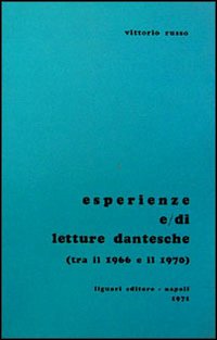 Libro Esperienze di letture dantesche di Vittorio Russo - ean 9788820705916 - Liguori