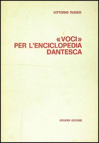 Libro Voci per l'Enciclopedia dantesca di Vittorio Russo - ean 9788820705923 - Liguori