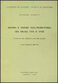 Libro Deismo e teismo nell'Inghilterra dei secoli XVII e XVIII di Alfredo Sabetti - ean 9788820705978 - Liguori