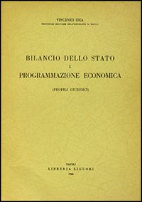 Libro Bilancio dello Stato e programmazione economica di Vincenzo Sica - ean 9788820706449 - Liguori