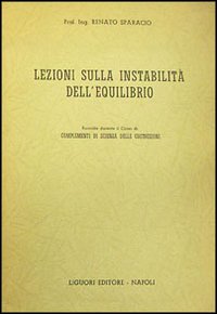 Libro Lezioni sulla instabilità dell'equilibrio di Renato Sparacio - ean 9788820706500 - Liguori