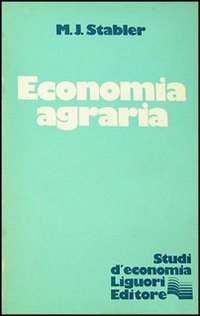 Libro Economia agraria di M. J. Stabler - ean 9788820706555 - Liguori