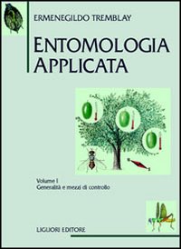 Libro Entomologia applicata di Ermenegildo Tremblay - ean 9788820706814 - Liguori