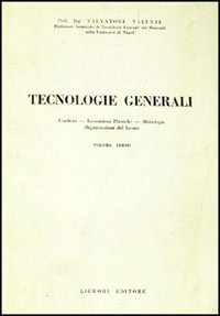 Libro Tecnologie generali di Salvatore Valente - ean 9788820706906 - Liguori