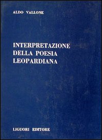 Libro Cultura e poesia in Leopardi di Aldo Vallone - ean 9788820706920 - Liguori