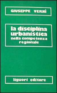 Libro Disciplina urbanistica di Verni - ean 9788820707040 - Liguori