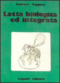 Libro Lotta biologica di Viggiani - ean 9788820707064 - Liguori