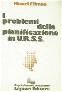 Libro problemi della pianificazione in URSS di Micael Ellman - ean 9788820707606 - Liguori