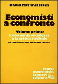 Libro Economisti a confronto di David Mermelstein - ean 9788820707828 - Liguori