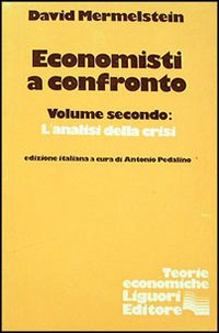 Libro Economisti a confronto di David Mermelstein - ean 9788820707835 - Liguori