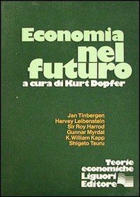 Libro Economia nel futuro di K. Dopfer - ean 9788820707866 - Liguori