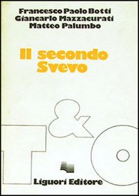 Libro secondo Svevo di Francesco P. Botti; Giancarlo Mazzaburati; Matteo Palumbo - ean 9788820707972 - Liguori