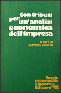 Libro Contributi per un'analisi economica dell'impresa di Giovanni Zanetti - ean 9788820708023 - Liguori