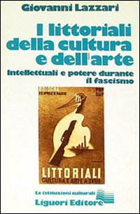 Libro littoriali della cultura e dell'arte di Giovanni Lazzari - ean 9788820708054 - Liguori