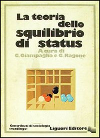 Libro teoria squilibrio di status di Giuseppe Giampaglia; Gerardo Ragone - ean 9788820708108 - Liguori
